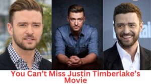 Top 21 Best Justin Timberlake Movie on Netflix